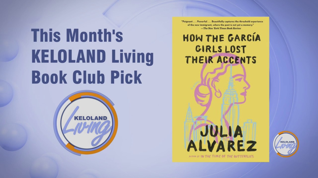 The KELOLAND Living Book Club March 2022 Book: "How the Garcia Girls Lost Their Accents